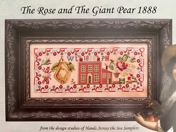 The Rose and the Giant Pear 1888 by Hands Across the Sea Samplers