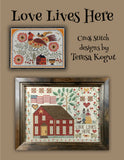 Love Lives Here by Teresa Kogut
